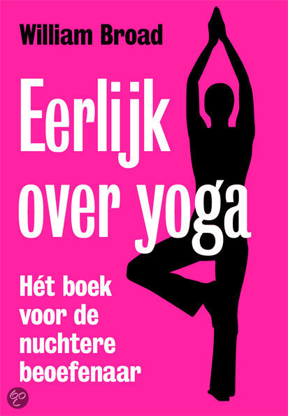 Eerlijk over yoga, het boek voor de nuchtere beoefenaar