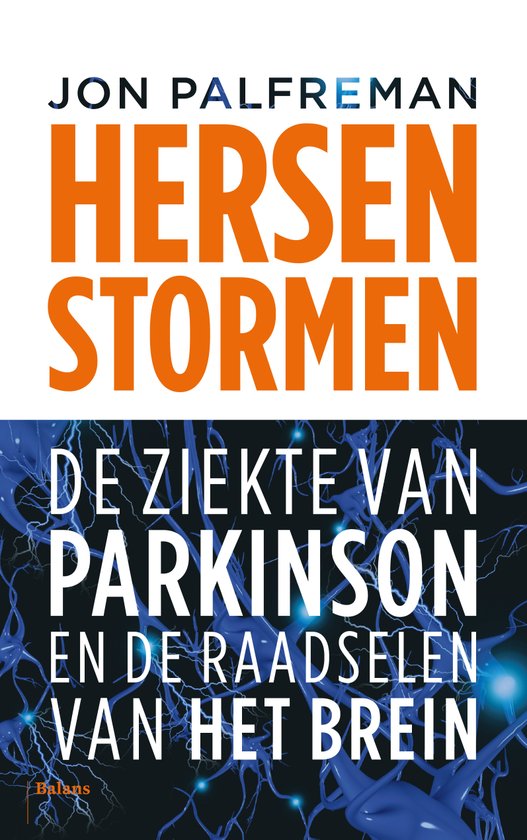 Hersenstormen, de ziekte van Parkinson en de raadselen van het brein