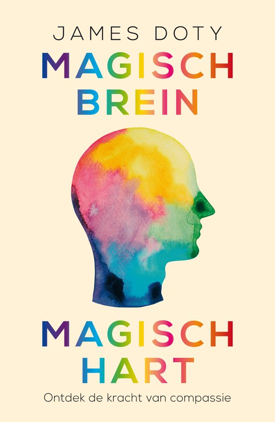 Magisch brein, magisch hart – Ontdek de kracht van compassie