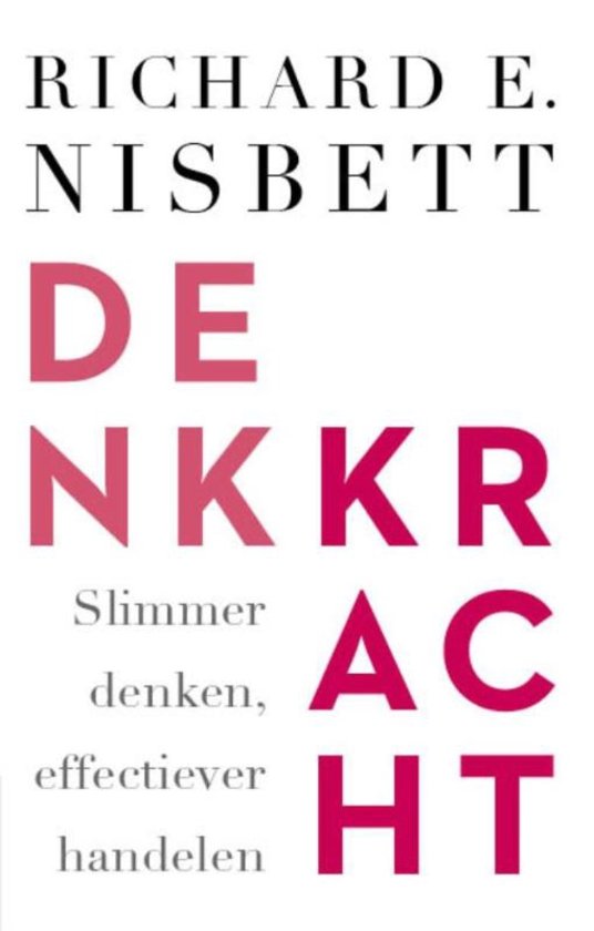 Denkkracht. Slimmer denken, effectiever handelen