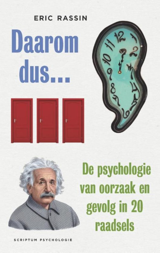 Daarom dus... de psychologie van oorzaak en gevolg in 20 raadsels