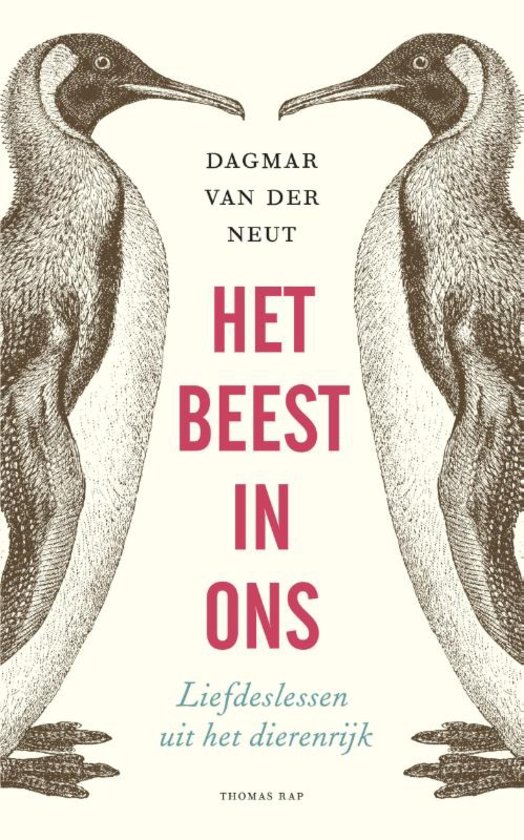 Het beest in ons. Liefdeslessen uit het dierenrijk