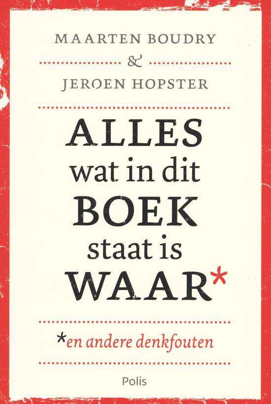 Alles wat in dit boek staat is waar