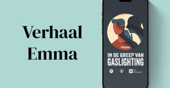 Emma (46) werd gegaslight: ‘Ik ben mijn vertrek gaan plannen zonder dat hij het wist’